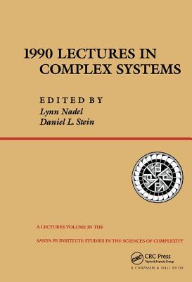 1990 Lectures In Complex Systems - Nadel, Lynn, and Stein, Daniel L