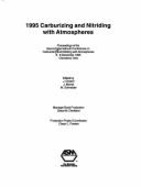 1995 Carburizing and Nitriding with Atmospheres: Proceedings of the Second International Conference on Carburizing and Nitriding with Atmospheres, 6-8 December 1995, Cleveland, Ohio