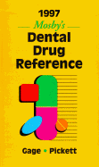 1997 Mosby's Dental Drug Reference - Gage, Tommy W