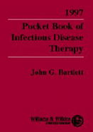 1997 Pocket Book of Infectious Disease Therapy - Bartlett, John G, Dr., M.D.