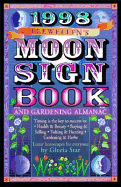 1998 Moon Sign Book: And Gardening Almanac