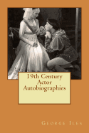 19th Century Actor Autobiographies