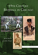 19th Century Baseball in Chicago