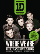 1d, Where We Are: Our Band, Our Story: 100% Offical