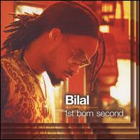 1st Born Second - Bilal