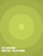 2 in 1 Notebook: Isometric- Ruled Combo: Blank Back Side and College Ruled for 3D Design (2 Tone/Green Gradient Cover)