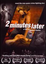 2 Minutes Later - Robert Gaston