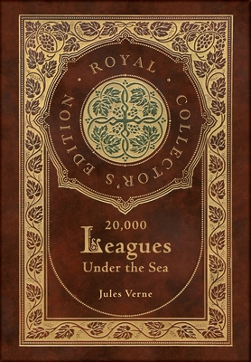 20,000 Leagues Under the Sea (Royal Collector's Edition) (Case Laminate Hardcover with Jacket) - Verne, Jules