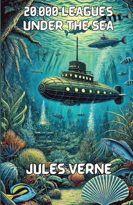 20,000 Leagues Under The Seas(Illustrated) - Verne, Jules, and Walter, F P (Translated by)