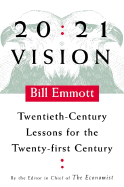 20:21 Vision: Twentieth-Century Lessons for the Twenty-First Century