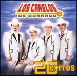 20 Exitos de Los Canelos de Durango