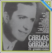 20 Grandes Exitos [EMI Argentina] - Carlos Gardel