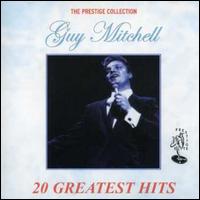 20 Greatest Hits [Prestige Elite] - Guy Mitchell