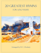 20 Greatest Hymns for Solo Flute