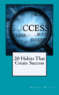 20 Habits That Create Success