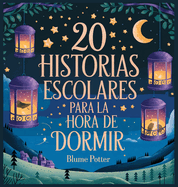 20 historias escolares para la hora de dormir