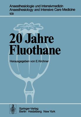 20 Jahre Fluothane - Kirchner, Erich