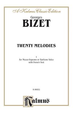 20 Melodies -- Mezzo-Soprano or Baritone: Twenty of Bizet's Best-Known Songs (German Language Edition) - Bizet, Georges (Composer)