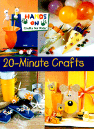 20-Minute Crafts - Hands-On Crafts for Kids, and Hands On Crafts for Kids (Creator)