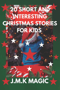 20 Short and Interesting Christmas Stories for Kids