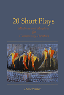 20 Short Plays: Madness and Mayhem for Community Theaters