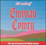 20 uchaf Emynau Cymru: The Top 20 Best-Loved Welsh Hymns