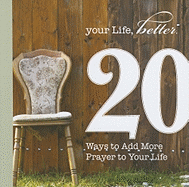 20 Ways to Add More Prayer to Your Life