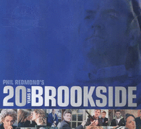 20 Years of "Brookside" - Redmond, Phil, and Kibble-White, Graham