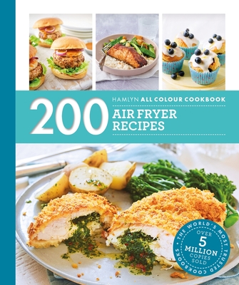 200 Air Fryer Recipes - Smart, Denise