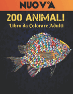 200 Animali Libro da Colorare Adulti: 2022 Libro da colorare per adulti 200 pagine Alleviare lo stress 200 animali Regalo per gli amanti degli animali Animali rilassanti Disegni da colorare per adulti Relax Donne e uomini