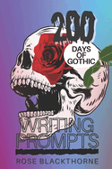 200 Days of Gothic: Writing Prompts