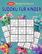 200+ Monster Buch Sudoku Fr Kinder Ab 8-12: Spa Super Monsters Sudoku Buch Schwer Zu Einfach Fr Kinder