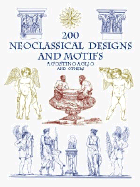 200 Neoclassical Designs and Motifs - Hullmandel, C, and Aglio, Agostino, and Aglio