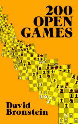 200 Open Games - Bronstein, David, and Bronshtein, David Ionovich