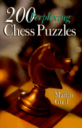 200 Perplexing Chess Puzzles - Grief, Martin