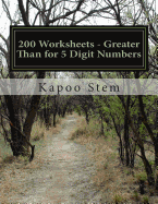 200 Worksheets - Greater Than for 5 Digit Numbers: Math Practice Workbook