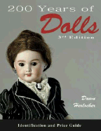 200 Years of Dolls: Identification and Price Guide