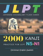 2000 Kanji Japanese Vocabulary Flash Cards Practice for JLPT N5-N1 Dictionary English Dictionary: Japanese books for learning full vocab flashcards. Complete study guide test prep for beginners to advanced level N5, N4, N3, N2 and N1