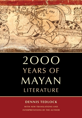 2000 Years of Mayan Literature - Tedlock, Dennis