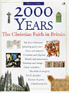 2000 Years: The Christian Faith in Britain