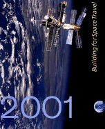 2001: Building for Space Travel - Zukowsky, John (Editor), and Wood, James N (Foreword by), and Bufano, Ralph (Foreword by)