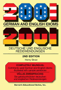 2001 German and English Idioms: 2001 Deutsche Und Englische Redewendungen