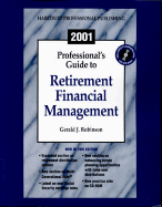 2001 Professional's Guide to Retirement Financial Management