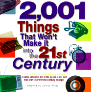 2001 Things That Won't Make It Into the 21st Century