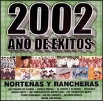 2002 Ano de Exitos: Nortenas Y Rancheras
