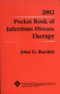 2002 Pocket Book of Infectious Disease Therapy - Bartlett, John G, MD