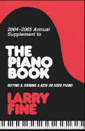 2004-2005 Annual Supplement to the Piano Book: Buying & Owning a New or Used Piano