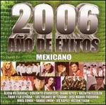 2006 Ano de Exitos: Mexicano