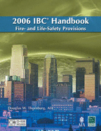 2006 IBC Handbook: Fire- And Life-Safety Provisions - International Code Council (Creator)