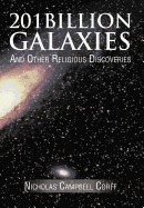 201 Billion Galaxies: And Other Religious Discoveries